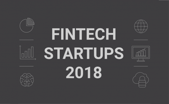 Most Interesting FinTech Startups in 2018 Most Interesting Fintech Startups in 2018