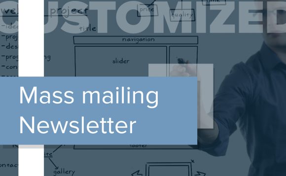 Customizing and Mass Mailing of a Newsletter