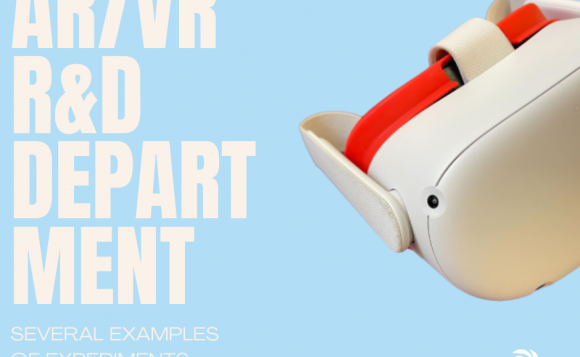 Extended Reality R&D department: several examples of experiments and research R&D department in extended reality: several examples of experiments and research